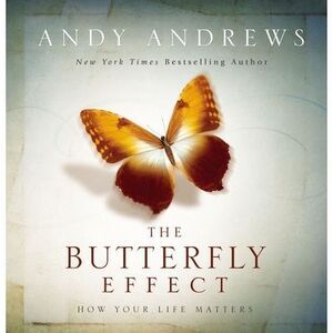The Butterfly Effect: How Your Life Matters - The Perfect Inspirational Gift --